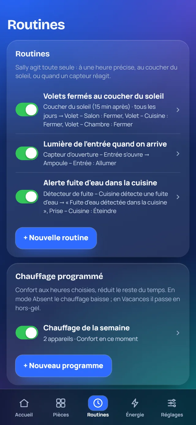 L'écran Routines de Sally : volets fermés au coucher du soleil, lumière de l'entrée à l'arrivée, alerte en cas de fuite d'eau.
